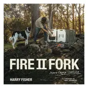 Fire II Fork: More Camp Cooking Book