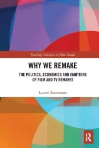 在飛比找博客來優惠-Why We Remake: The Politics, E