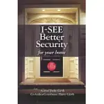 I-SEE: BETTER SECURITY FOR YOUR HOME