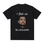 I FEEL SO KANYE BLESSED T 恤 KANYE WEST 說唱圖形 T 恤男式男 T