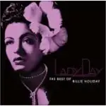 BILLIE HOLIDAY / LADY DAY - THE BEST OF BILLIE HOLIDAY