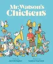 Mr. Watson's Chickens -- Jarrett Dapier - Hardcover
