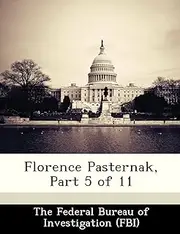[The Federal Bureau O] Florence Pasternak, Part 5 of 11
