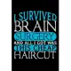 I Survived Brain Surgery And All I Got Was This Cheap Haircut: After surgery gifts, gifts for surgery recovery for women, gifts for surgery recovery,