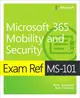 Exam Ref Ms-101 Microsoft 365 Mobility and Security