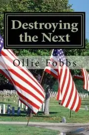 Destroying the Next: A Generation Under Siege by Ollie B. Fobbs Jr (English) Pap