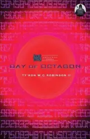 Day of Octagon by Ty'ron W.C. Robinson II (English) Paperback Book