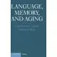 Language, Memory, and Aging