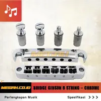 在飛比找蝦皮購物優惠-Gibson CHROME 電吉他琴橋 GIBSON 6 弦