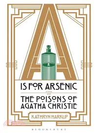 在飛比找三民網路書店優惠-A Is for Arsenic ─ The Poisons