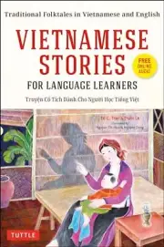 Vietnamese Stories for Language Learners: Traditional Folktales