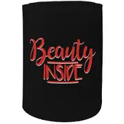 Alcohol Stubby Holder - Beauty Inside - Funny Novelty Birthday Gift Joke Beer Can Bottle Coolie