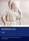 SOPHOCLES: AJAX (ARIS AND PHILLIPS CLASSICAL TEXTS) By A. F. Garvie *BRAND NEW*