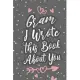 Gram I Wrote This Book About You: Fill In The Blank Book For What You Love About Grandma Grandma’’s Birthday, Mother’’s Day Grandparent’’s Gift