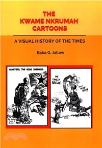 在飛比找三民網路書店優惠-The Kwame Nkrumah Cartoons ― A