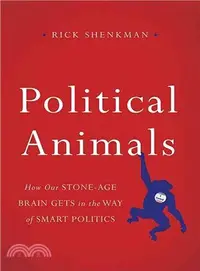 在飛比找三民網路書店優惠-Political Animals ─ How Our St