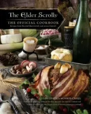 Elder Scrolls : The Official Cookbook: Recipes from Skyrim, Morrowind, and ac...