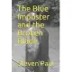 The Blue Imposter and the Broken Blade