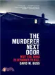 The Murderer Next Door ─ Why the Mind Is Designed to Kill
