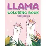 LLAMA COLORING BOOK FOR GIRLS: A FANTASTIC LLAMA COLORING ACTIVITY BOOK, CUTE GIFT FOR GIRLS WHO LOVES LLAMA