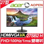 ACER 宏碁AOPEN 27SB2 H 薄邊框螢幕 (27吋/FHD/HDMI/喇叭/VA)