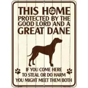 This Home Protected By the Good Lord and a Great Dane Parking Sign 9 X 12