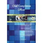 CHIEF COMPLIANCE OFFICER A COMPLETE GUIDE - 2020 EDITION