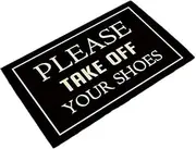 Entrance Door Mat, Funny Quotes Low Profile Decor Doormat, Please Take Off Your Shoes Non-Slip Carpet Rugs with Felt Decorative for Home/Indoor/Outdoor (1, One Size)
