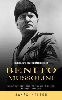 在飛比找博客來優惠-Benito Mussolini: Mussolini’s 