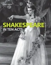 SHAKESPEARE IN TEN ACTS By Gordon Mcmullan & Zoe Wilcox - Hardcover *BRAND NEW*
