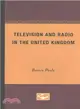 Television and Radio in the United Kingdom