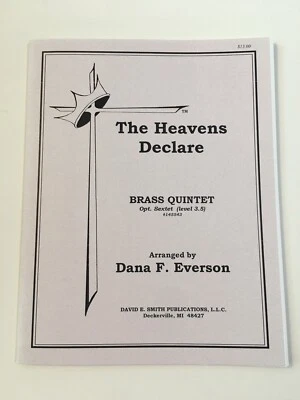 Sheet Music - The Heavens Declare - Brass Quintet Arr Dana F Everson Grade 3.5
