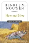 Here and Now: Living in the Spirit by Henri J.M. Nouwen (English) Paperback Book
