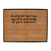 Im Sorry But Dont Know Any Words Small Enough - Funny Novelty Doormat Man Cave Floor mat