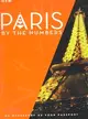 Paris by the Numbers—The Ultra Guide to Paris, "As Necessary As Your Passport"