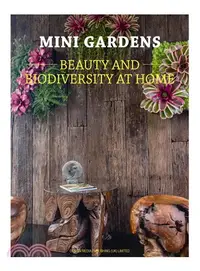 在飛比找三民網路書店優惠-Mini Gardens ― Beauty and Biod