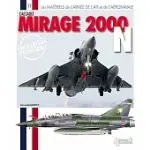MIRAGE 2000 N: LES MATERIELS DE L’ARMEE DE L’AIR ET DE L’AERONAVALE
