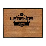 Legends Are Born In June - Funny Novelty Doormat Man Cave Floor mat