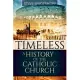 Timeless: A History of the Catholic Church