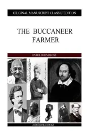 The Buccaneer Farmer by Harold Bindloss (English) Paperback Book