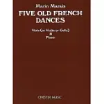 FIVE OLD FRENCH DANCES: FOR VIOLA, VIOLIN, CELLO & PIANO