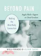 在飛比找三民網路書店優惠-Beyond Pain: Making The Mind-b