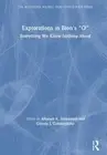 Explorations in Bion's 'O': Everything We Know Nothing About (Routledge