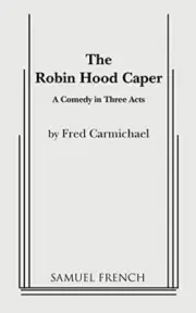 The Robin Hood Caper