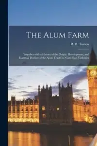 在飛比找博客來優惠-The Alum Farm: Together With a