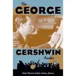 THE GEORGE GERSHWIN READER
