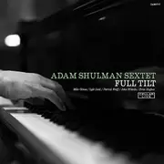 Full Tilt -Shulman,Adam Sextet CD