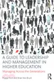A Guide to Leadership and Management in Higher Education ─ Managing Across the Generations