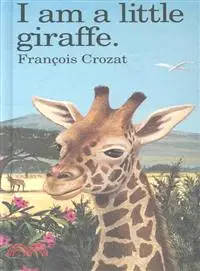 在飛比找三民網路書店優惠-I Am a Little Giraffe