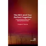 THE NEC AND YOU PERFECT TOGETHER: A COMPREHENSIVE STUDY OF THE NATIONAL ELECTRICAL CODE